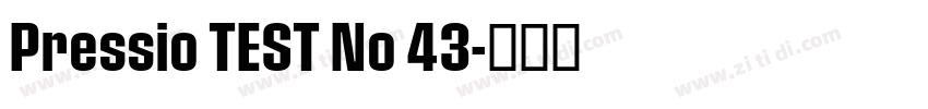 Pressio TEST No 43字体转换